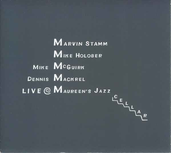 MARVIN STAMM - Marvin Stamm/Mike Holober Quartet Live @ Maureen's Jazz Cellar cover 