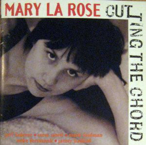 MARY LAROSE - Cutting the Chord cover 