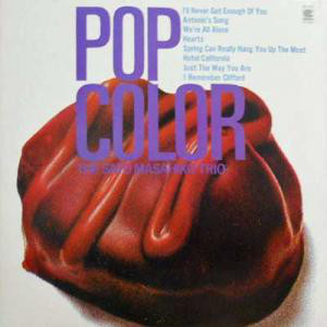 MASAHIKO SATOH 佐藤允彦 - The Sato Masahiko Trio : Pop Color cover 