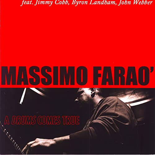 MASSIMO FARAÒ - A Drums Comes True cover 