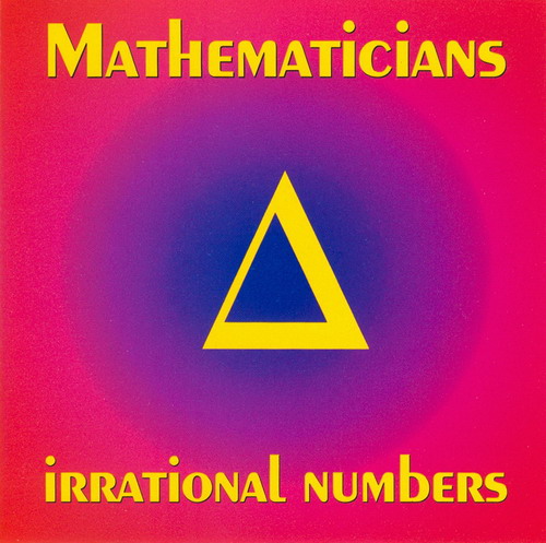 MATHEMATICIANS - Irrational Numbers cover 