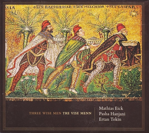 MATHIAS EICK - Mathias Eick | Pasha Hanjani | Ertan Tekin ‎: Three Wise Men - Tre Vise Menn cover 
