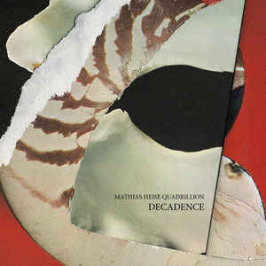 MATHIAS HEISE - Mathias Heise Quadrillion ‎: Decadence cover 