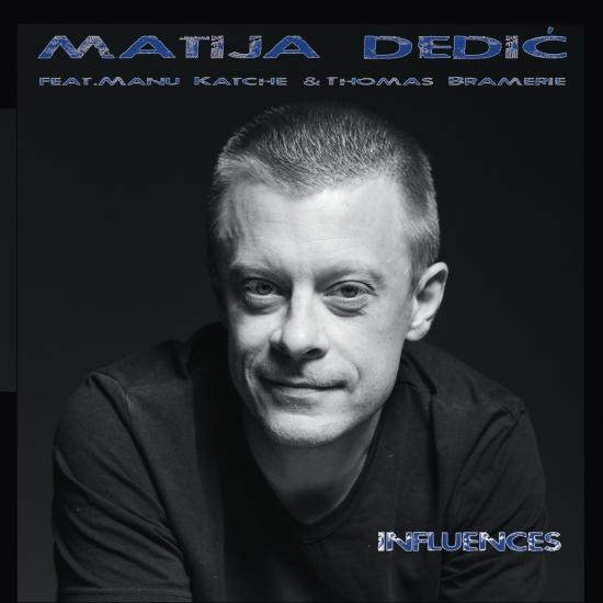 MATIJA DEDIĆ - Influences cover 