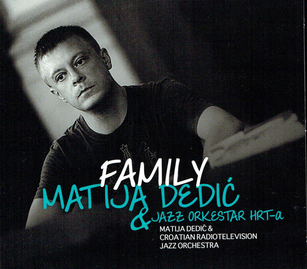 MATIJA DEDIĆ - Matija Dedić & Jazz Orkestar HRT-a ‎: Family cover 