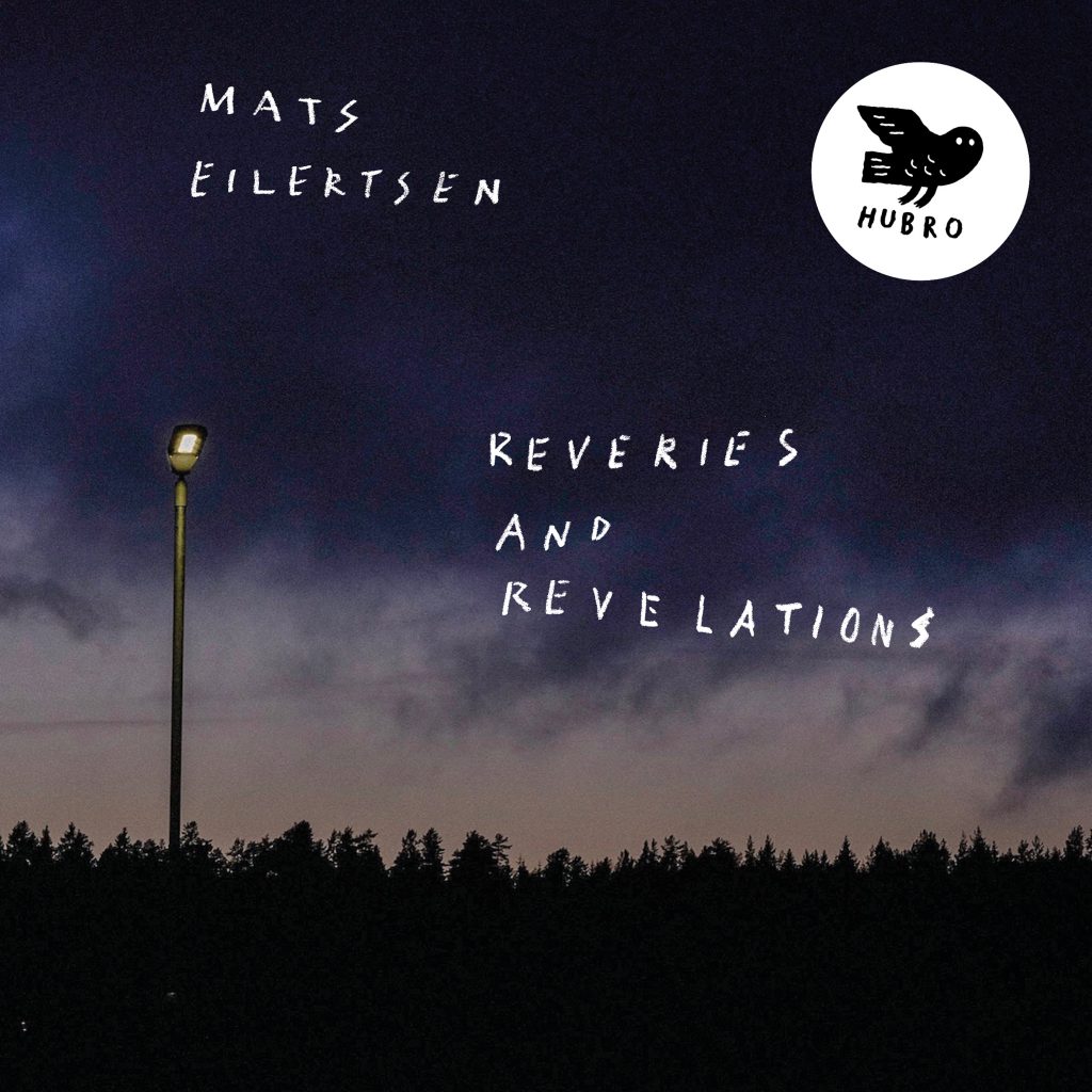 MATS EILERTSEN - Reveries and Revelations cover 