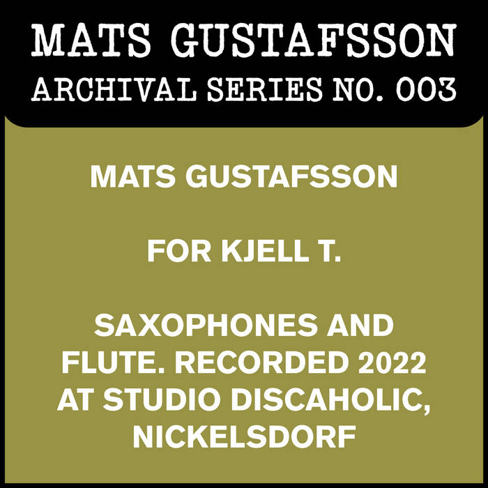 MATS GUSTAFSSON - For Kjell T. cover 