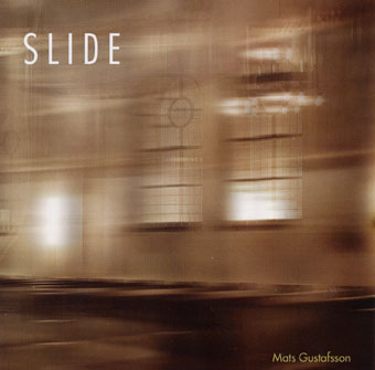 MATS GUSTAFSSON - Slide cover 
