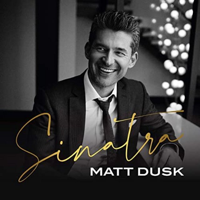 MATT DUSK - Sinatra With Matt Dusk cover 