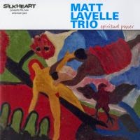 MATT LAVELLE - Matt Lavelle Trio : Spiritual Power cover 