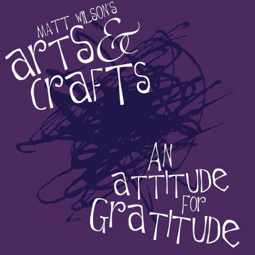 MATT WILSON - An Attitude For Gratitude cover 