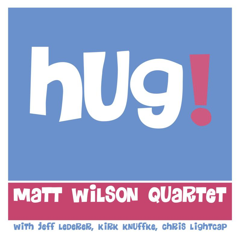 MATT WILSON - Hug! cover 