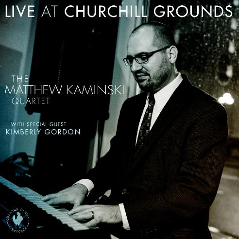 MATTHEW KAMINSKI - Live at Churchill Grounds cover 