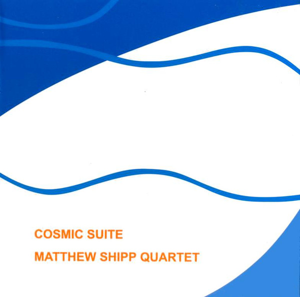 MATTHEW SHIPP - Cosmic Suite cover 