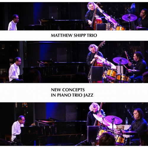 MATTHEW SHIPP - New Concepts in Piano Trio Jazz cover 