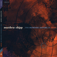 MATTHEW SHIPP - The Intrinsic Nature Of Shipp cover 