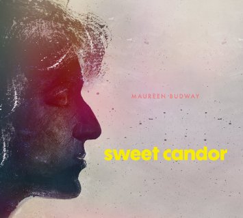 MAUREEN BUDWAY - Sweet Candor cover 