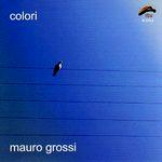 MAURO GROSSI - Colori cover 