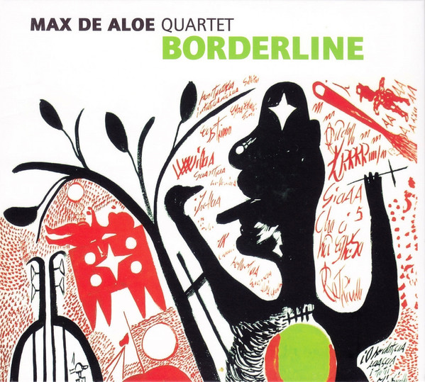 MAX DE ALOE - Max De Aloe Quartet ‎: Borderline cover 