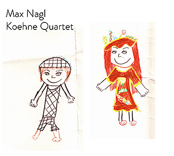 MAX NAGL - Koehne Quartet cover 
