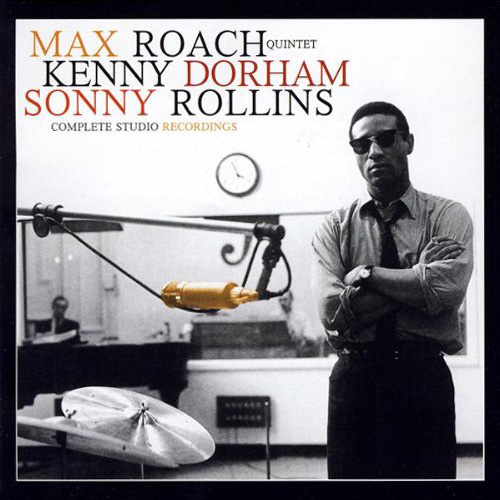 MAX ROACH - Complete Studio Recordings cover 