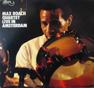 MAX ROACH - Live in Amsterdam cover 