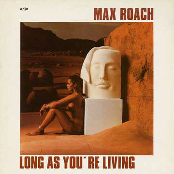 MAX ROACH - Long as You're Living cover 