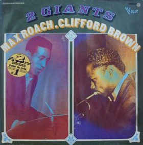 MAX ROACH - Max Roach, Clifford Brown : 2 Giants cover 