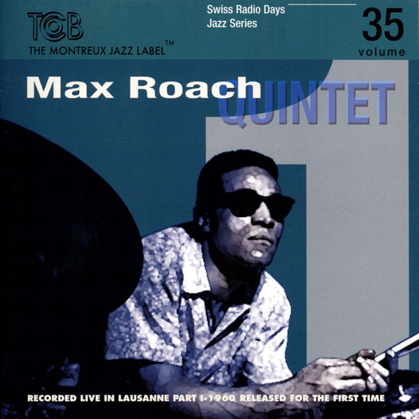 MAX ROACH - Max Roach Quintet : Lausanne 1960 Part 1 cover 