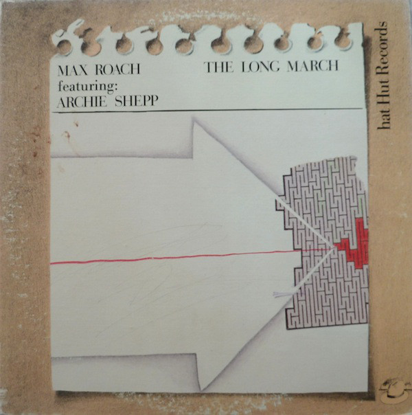 MAX ROACH - The Long March (featuring  Archie Shepp) cover 