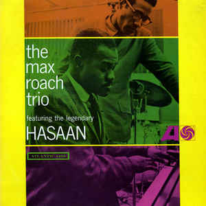 MAX ROACH - The Max Roach Trio featuring the Legendary Hasaan cover 