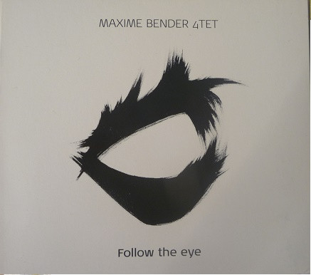 MAXIME BENDER - Follow The Eye cover 