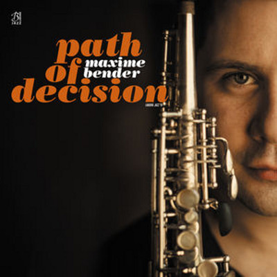 MAXIME BENDER - Path of Decision cover 