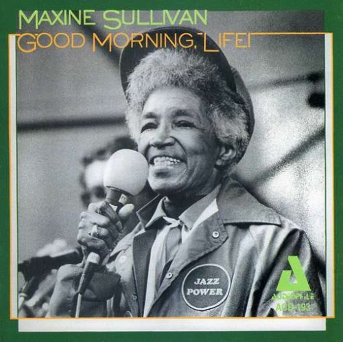 MAXINE SULLIVAN - Good Morning, Life! cover 