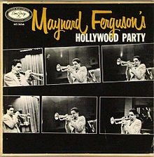 MAYNARD FERGUSON - Maynard Ferguson's Hollywood Party cover 