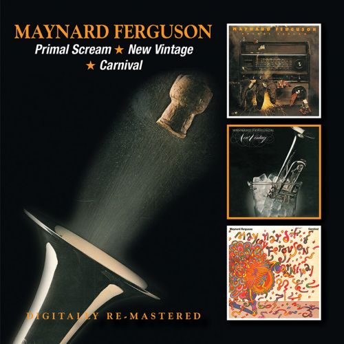 MAYNARD FERGUSON - Primal Scream / New Vintage / Carnival cover 