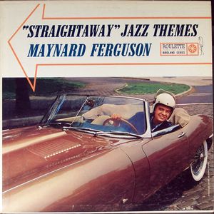MAYNARD FERGUSON - Straightaway Jazz Themes cover 