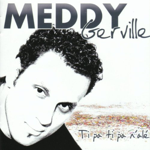 MEDDY GERVILLE - Ti Pa Ti Pa N'alé cover 