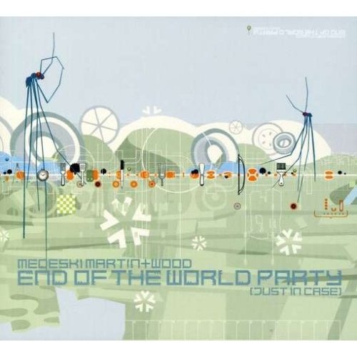 MEDESKI MARTIN AND WOOD - End of the World Party (Just in Case) cover 