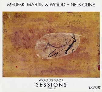 MEDESKI MARTIN AND WOOD - Woodstock Sessions Vol. 2 cover 
