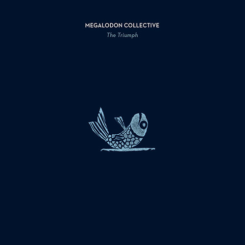 MEGALODON COLLECTIVE - The Triumph cover 