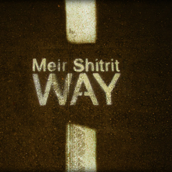 MEIR SHITRIT - Way cover 