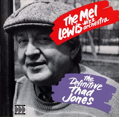 MEL LEWIS - The Mel Lewis Jazz Orchestra ‎: The Definitive Thad Jones cover 