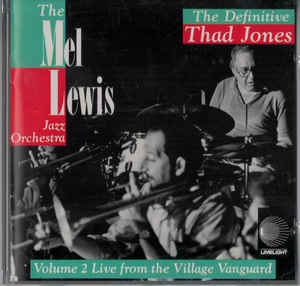 MEL LEWIS - The Mel Lewis Jazz Orchestra ‎: The Definitive Thad Jones (Volume 2 Live From The Village Vanguard) cover 