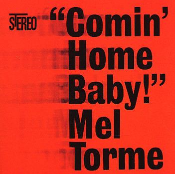 MEL TORMÉ - Comin' Home Baby cover 