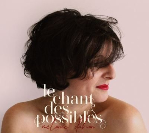 MÉLANIE DAHAN - Le Chant Des Possibles cover 