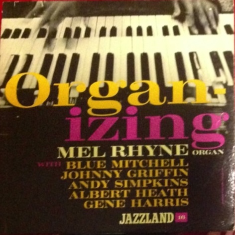 MELVIN RHYNE - Organ-Izing cover 