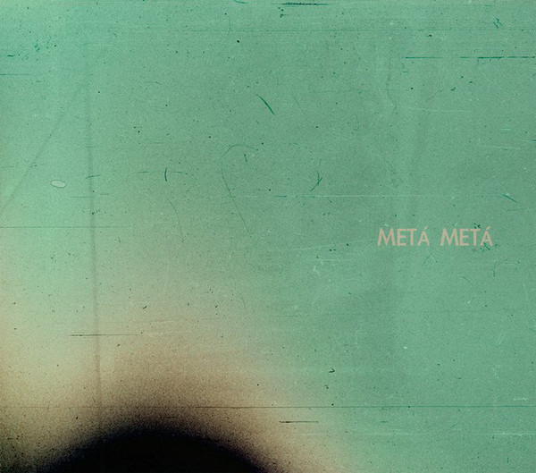 METÁ METÁ - Metá Metá cover 