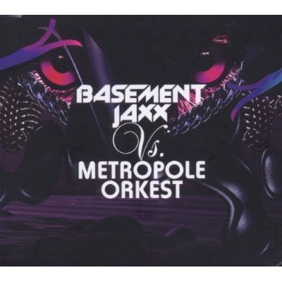 METROPOLE ORCHESTRA - Basement Jaxx Vs. Metropole Orkest cover 