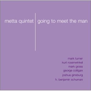 METTA QUINTET - Going to Meet the Man cover 